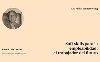 Soft skills para la empleabilidad: el trabajador del futuro